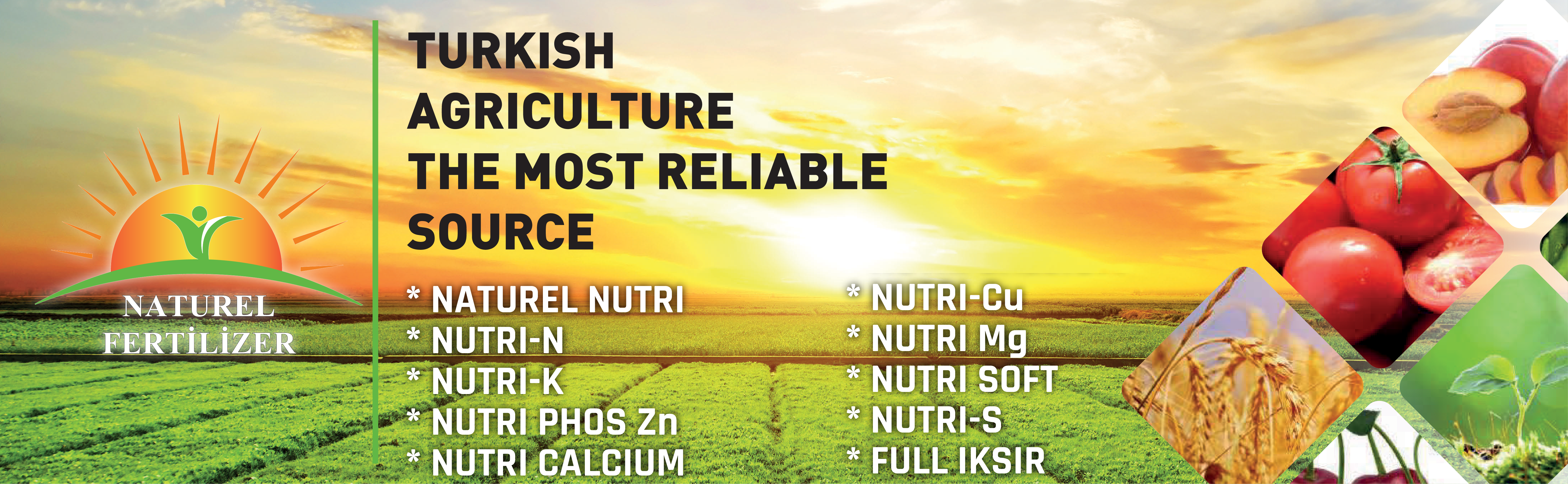 TURKISH AGRICULTURE THE MOST RELIABLE SOURCE